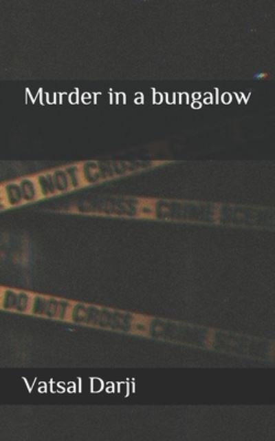 Cover for Vatsal Darji · Murder in a bungalow (Pocketbok) (2020)