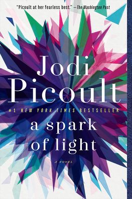 Cover for Jodi Picoult · A Spark of Light (Hardcover bog) (2021)