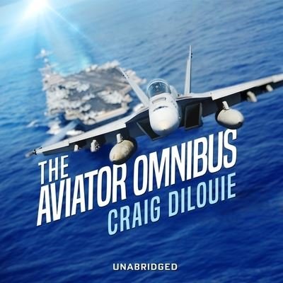 The Aviator Omnibus Lib/E - Craig DiLouie - Música - Blackstone Publishing - 9781665110143 - 25 de outubro de 2021