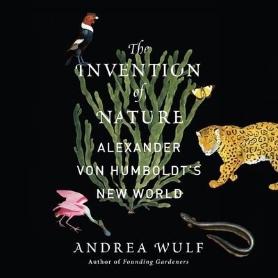 Cover for Andrea Wulf · The Invention of Nature (CD) (2015)