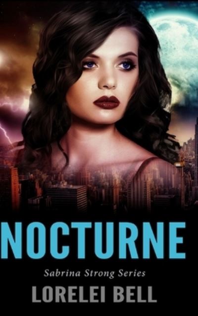 Cover for Lorelei Bell · Nocturne (Hardcover Book) (2021)
