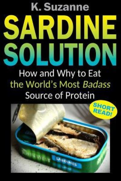 Cover for K Suzanne · Sardine Solution (Paperback Book) (2018)