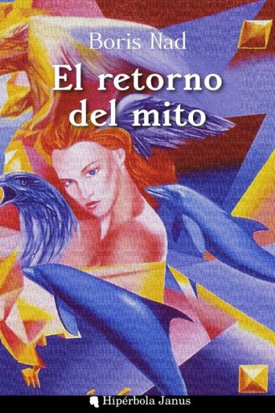 Cover for Boris Nad · El retorno del mito (Paperback Book) (2018)