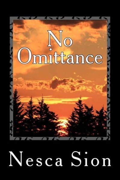 Cover for Nesca Sion · No Omittance (Paperback Book) (2018)