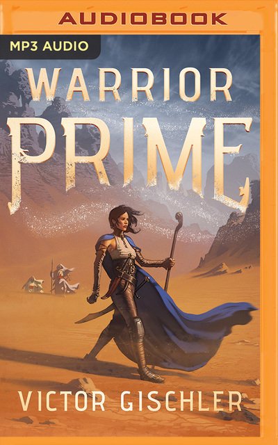 Warrior Prime - Victor Gischler - Audio Book - BRILLIANCE AUDIO - 9781721384143 - 30. april 2019