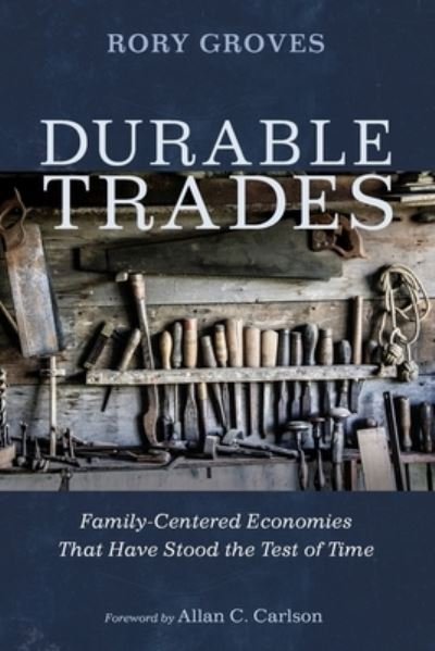 Rory Groves · Durable Trades Family-Centered Economies That Have Stood the Test of Time (Paperback Book) (2020)