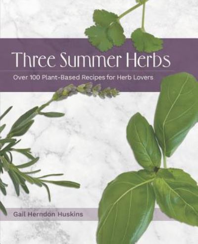 Cover for Gail Herndon Huskins · Three Summer Herbs (Paperback Book) (2019)