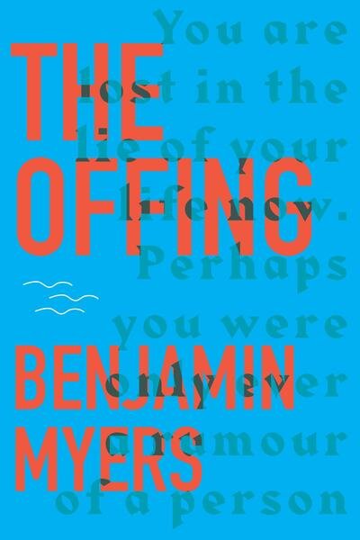 Cover for Benjamin Myers · Offing (Book) (2020)
