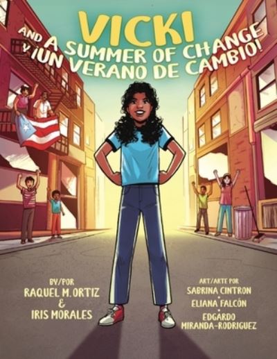 Cover for Raquel M. Ortiz · Vicki and a Summer of Change! ¡Vicki y un Verano de Cambio! (Book) (2020)