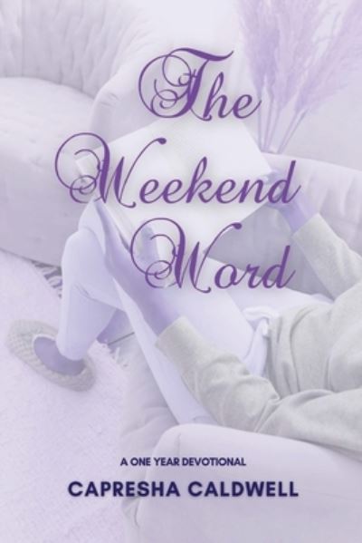 Cover for Capresha Caldwell · The Weekend Word (Paperback Book) (2021)