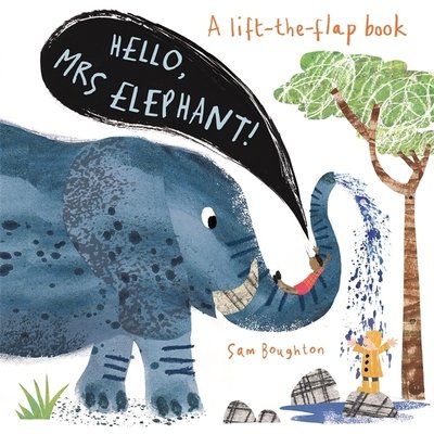 Hello, Mrs Elephant! - Hello Mr... - Sam Boughton - Livres - Templar Publishing - 9781787414143 - 21 février 2019