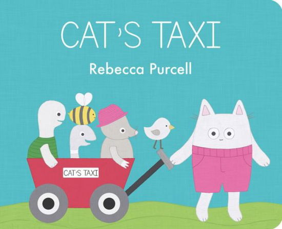 Cover for Rebecca Purcell · Cat's Taxi - Cat and Friends (Kartonbuch) (2022)