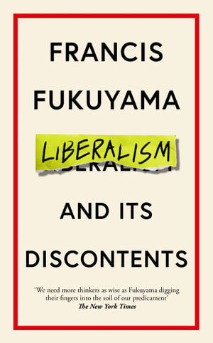 Cover for Francis Fukuyama · Liberalism and Its Discontents (Paperback Bog) [Main edition] (2023)