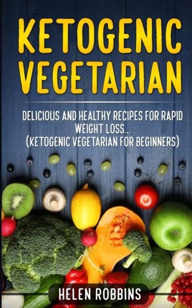 Cover for Helen Robbins · Ketogenic Vegetarian (Paperback Book) (2021)