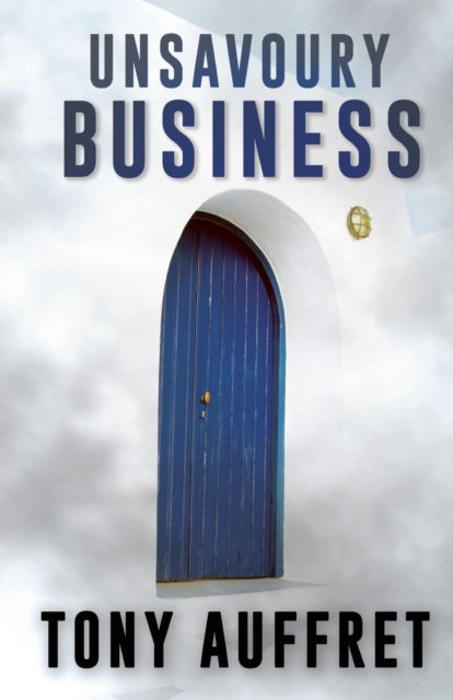 Cover for Tony Auffret · Unsavoury Business (Paperback Book) (2023)