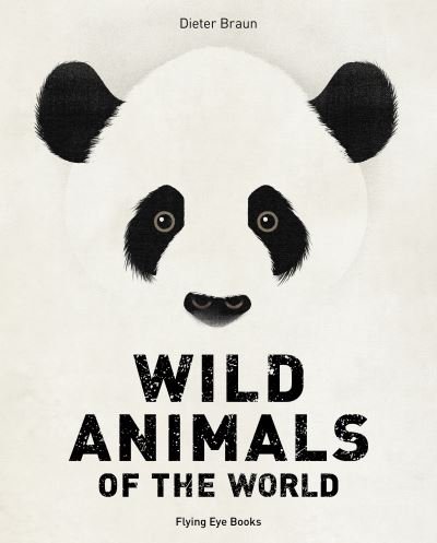 Cover for Dieter Braun · Wild Animals of the World - Wild Animals (Hardcover Book) (2022)