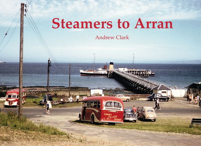 Cover for Andrew Clark · Steamers to Arran (Paperback Book) (2015)