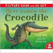 Cover for Kathryn White · Here Come the Crocodile (Bok) (2006)