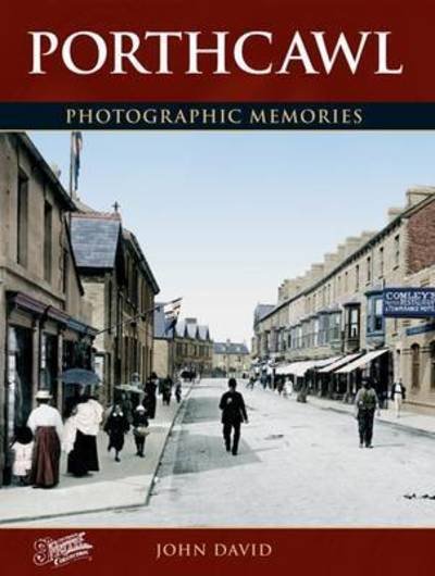 Cover for John David · Porthcawl: Photographic Memories - Photographic Memories (Paperback Bog) (2011)