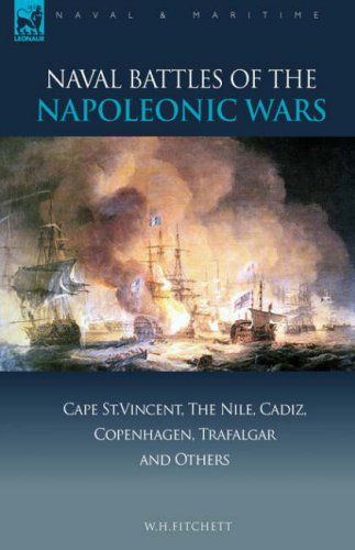 Cover for W. H. Fitchett · Naval Battles of the Napoleonic Wars (Hardcover Book) (2007)