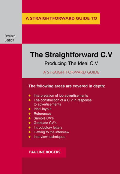 The Straightforward C.v.: Revised Edition 2019 - Pauline Rogers - Books - Straightforward Publishing - 9781847169143 - May 25, 2019