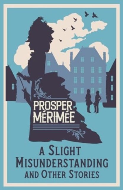 Cover for Prosper Merimee · A Slight Misunderstanding and Other Stories (Taschenbuch) (2025)
