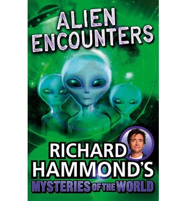Cover for Richard Hammond · Richard Hammond's Mysteries of the World: Alien Encounters (Pocketbok) (2015)