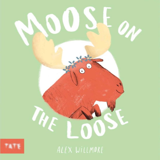 Cover for Willmore, Alex (Author and Illustrator) · Moose on the Loose (Hardcover Book) (2024)