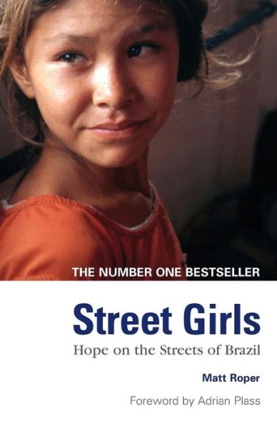 Cover for Matt Roper · Street girls hope on the streets of Brazil (Book) (2008)