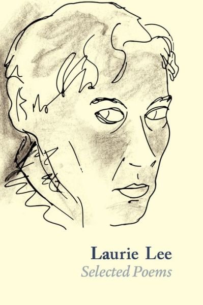 Cover for Laurie Lee · Laurie Lee Selected Poems (Paperback Bog) (2014)