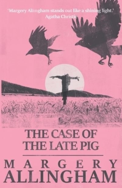Cover for Margery Allingham · The Case of the Late Pig (Paperback Bog) (2017)