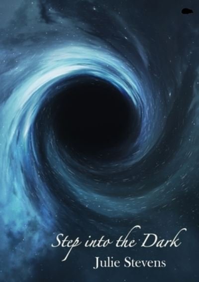 Cover for Julie Stevens · Step into the Dark (Book) (2023)