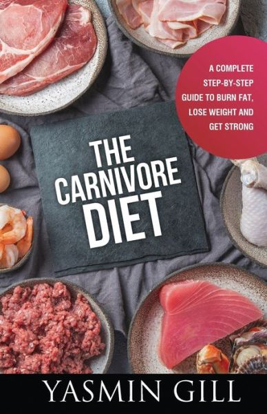 Cover for Yasmin Gill · The Carnivore Diet (Paperback Book) (2021)