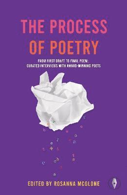 Cover for Rosanna McGlone · The Process of Poetry (Pocketbok) (2023)