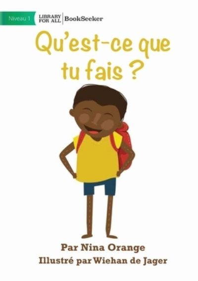 Cover for Nina Orange · What Are You Doing? - Qu'est-Ce Que Tu Fais ? (Book) (2022)