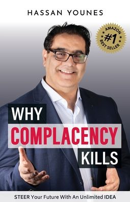 Why Complacency Kills - Hassan Younes - Books - Dean Publishing - 9781925452143 - October 9, 2020