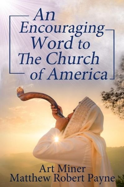 Cover for Matthew Robert Payne · An Encouraging Prophetic Word to The Church of America (Paperback Book) (2019)