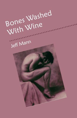 Cover for Jeff Mann · Bones Washed with Wine (Taschenbuch) (2014)