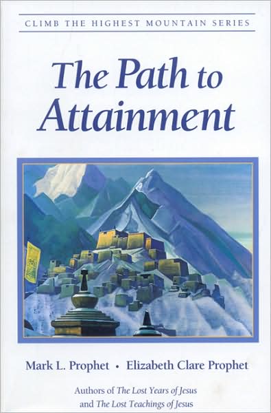 Cover for Prophet, Elizabeth Clare (Elizabeth Clare Prophet) · The Path to Attainment (Taschenbuch) (2008)