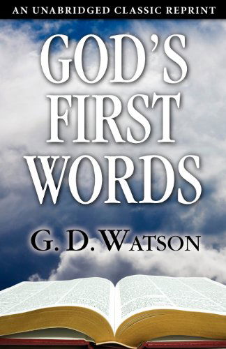 Cover for G D Watson · God's First Words (Paperback Book) (2012)