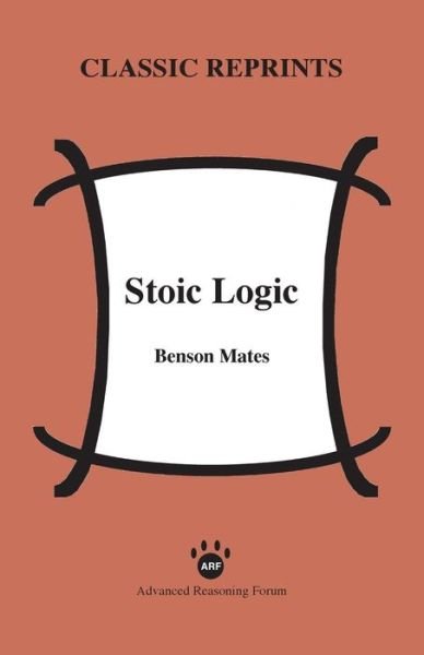 Cover for Benson Mates · Stoic Logic (Paperback Book) (2014)