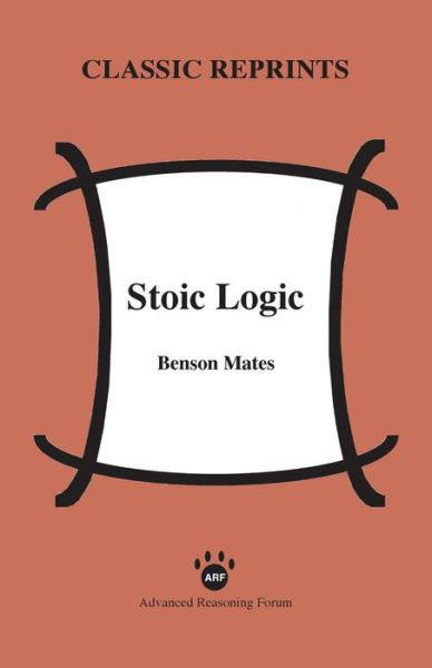 Cover for Benson Mates · Stoic Logic (Taschenbuch) (2014)