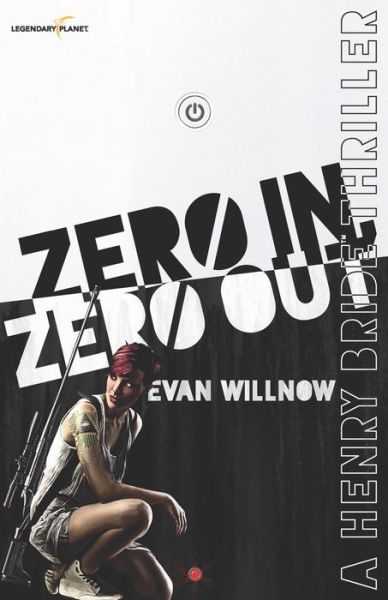 Cover for Evan Willnow · Zero In, Zero Out (Paperback Book) (2019)