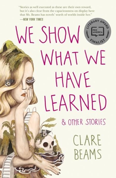 Cover for Clare Beams · We Show What We Have Learned &amp; Other Stories (Buch) (2016)