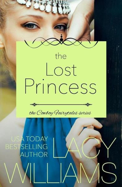 Cover for Lacy Williams · The Lost Princess (Paperback Book) (2017)