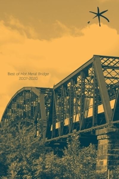 Cover for Tanya Shirazi · Best of Hot Metal Bridge 2007-2020 (Paperback Book) (2021)