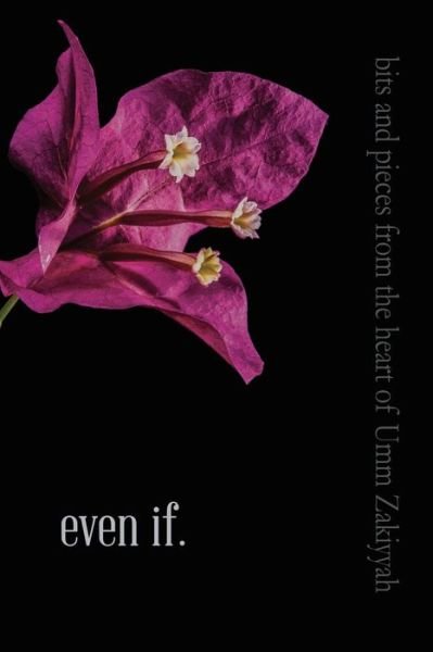 Cover for Umm Zakiyyah · Even If. (Paperback Book) (2017)