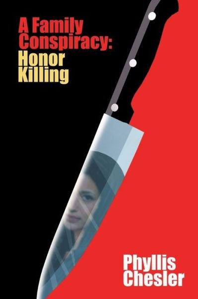 Cover for Phyllis Chesler · A Family Conspiracy Honor Killing (Paperback Book) (2018)