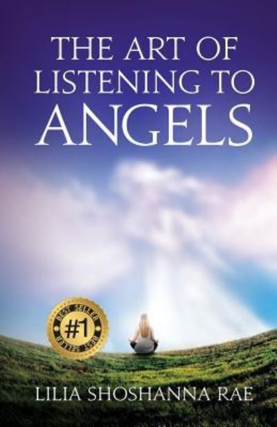 Cover for Lilia Shoshanna Rae · The Art of Listening to Angels (Paperback Book) (2016)