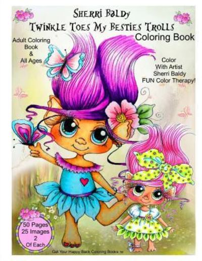 Cover for Sherri Ann Baldy · Sherri Baldy Twinkle Toes My Besties Trolls Coloring Book (Paperback Book) (2016)